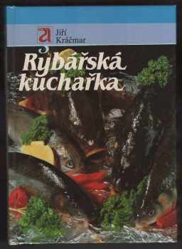 Jiří Kráčmar: Rybářská kuchařka