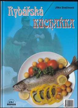 Kateřina Sabóvá: Rybářská kuchařka od Petra : 180 receptů
