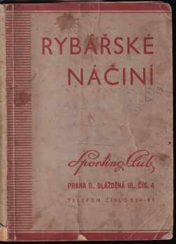 Rybářské náčiní - Sporting Club, Dlážděná ul. 4