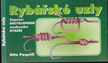 Otto Pospíšil: Rybářské uzly
