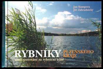 Rybníky Plzeňského kraje, aneb, Putování za rybniční vůní