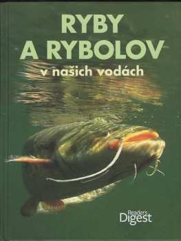 Milan Dus: Ryby a rybolov v našich vodách
