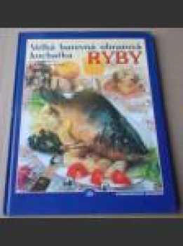 Veľká farebná obrazová kuchárka - ryby