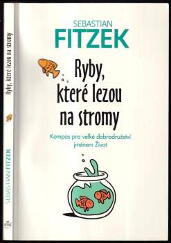 Sebastian Fitzek: Ryby, které lezou na stromy