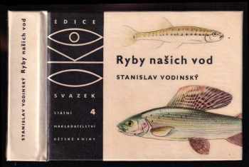 Ryby našich vod - Stanislav Vodinský (1962, Státní nakladatelství dětské knihy) - ID: 260509