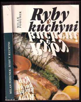 Milan Pohunek: Ryby v kuchyni