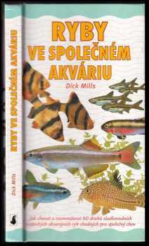 Dick Mills: Ryby ve společném akváriu