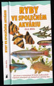 Dick Mills: Ryby ve společném akváriu