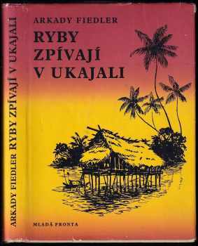 Ryby zpívají v Ukajali