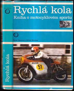 Miloš Skořepa: Rychlá kola - Kniha o motocyklovém sportu