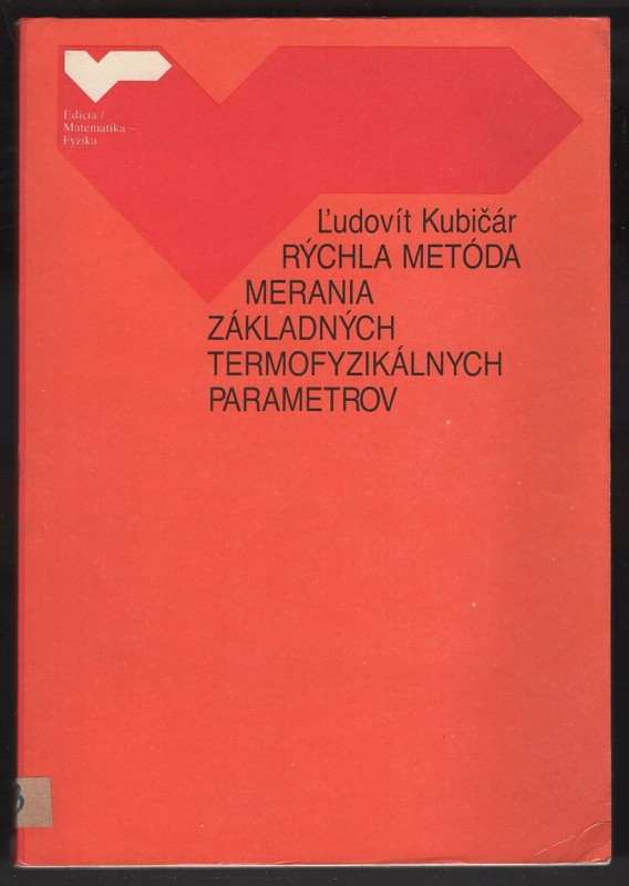 Ľudovít Kubičár: Rýchla metóda merania základných termofyzikálnych parametrov
