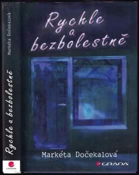 Markéta Dočekalová: Rychle a bezbolestně