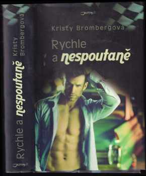 Rychle a nespoutaně - Kristy Bromberg (2016, Jota) - ID: 2334376