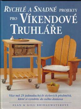 Rychlé a snadné projekty pro víkendové truhláře