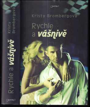 Kristy Bromberg: Rychle a vášnivě