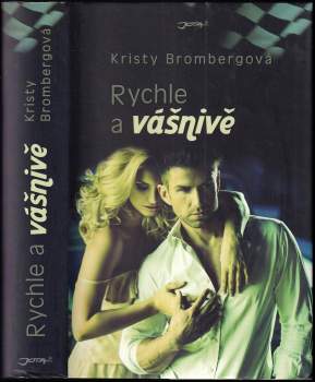 Kristy Bromberg: Rychle a vášnivě
