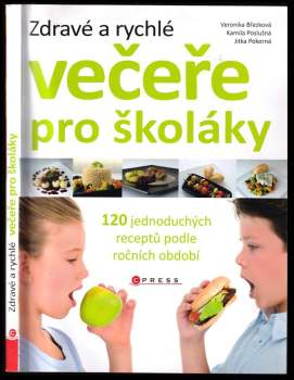 Veronika Suchodolová: Rychlé a zdravé večeře pro školáky