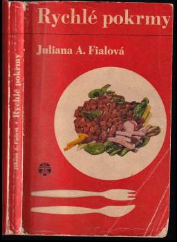 Rychlé pokrmy - Juliana Anna Fialová (1965, SZdN) - ID: 831288