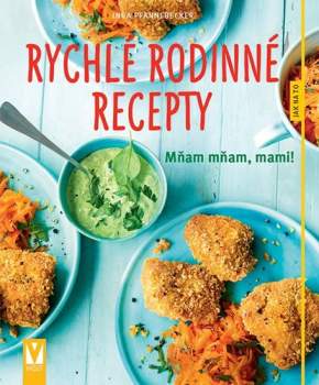 Inga Pfannebecker: Rychlé rodinné recepty