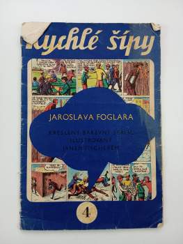 Jaroslav Foglar: Rychlé šípy