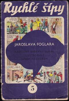 Jaroslav Foglar: Rychlé šípy
