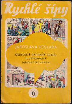 Jaroslav Foglar: Rychlé šípy