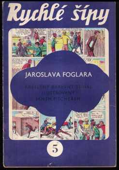 Jaroslav Foglar: Rychlé šípy