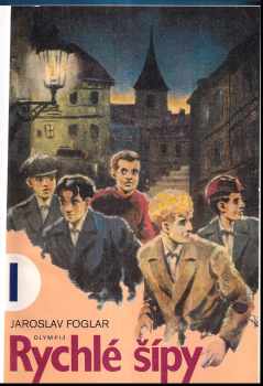Jaroslav Foglar: Rychlé šípy