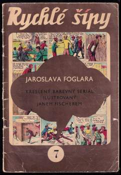Rychlé šípy : Kreslený barevný seriál - Seš. 7