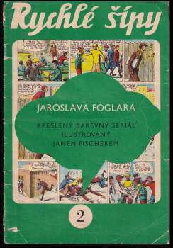 Jaroslav Foglar: Rychlé šípy