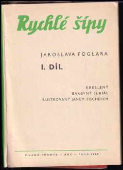 Jaroslav Foglar: Rychlé šípy
