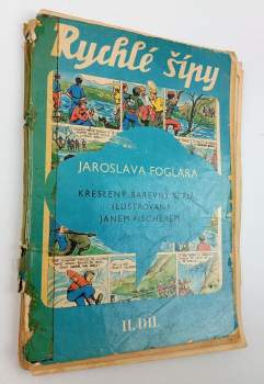 Jaroslav Foglar: Rychlé šípy Jaroslava Foglara