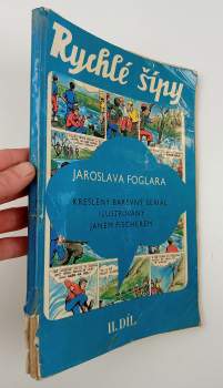 Jaroslav Foglar: Rychlé šípy Jaroslava Foglara