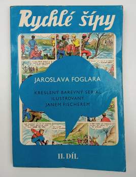 Jaroslav Foglar: Rychlé šípy Jaroslava Foglara