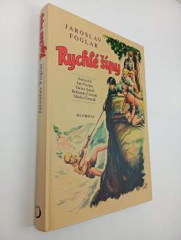Jaroslav Foglar: Rychlé šípy