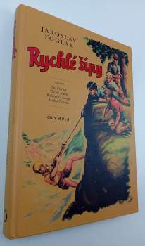 Jaroslav Foglar: Rychlé šípy