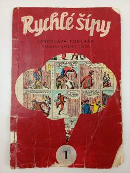Jaroslav Foglar: Rychlé šípy 1