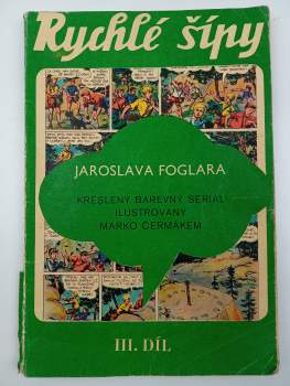 Jaroslav Foglar: Rychlé šípy Jaroslava Foglara