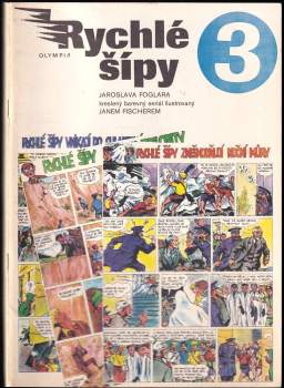 Jaroslav Foglar: Rychlé šípy Jaroslava Foglara