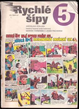 Jaroslav Foglar: Rychlé šípy Jaroslava Foglara