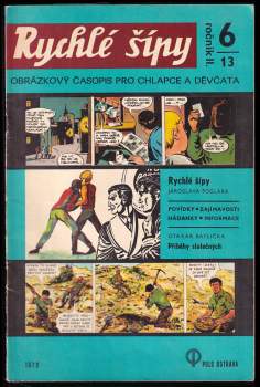 Rychlé šípy - obrázkový časopis pro chlapce a děvčata - Ročník II., 6/13