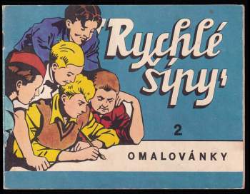 Jaroslav Foglar: Rychlé šípy - omalovánky 2