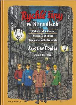 Jaroslav Foglar: Rychlé šípy ve Stínadlech