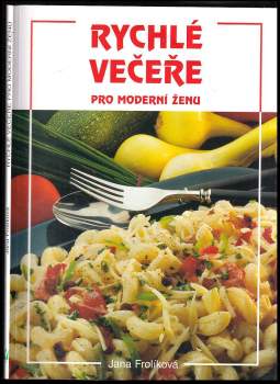 Rychlé večeře pro moderní ženu