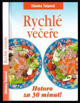 Rychlé večeře : hotovo za 30 minut!