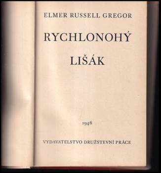 Elmer Russell Gregor: Rychlonohý Lišák