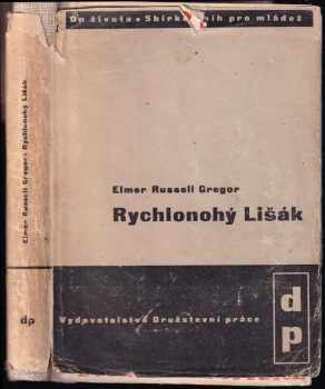 Elmer Russell Gregor: Rychlonohý Lišák