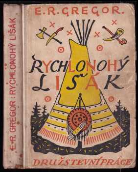 Rychlonohý Lišák - Elmer Russell Gregor (1946, Družstevní práce) - ID: 680094