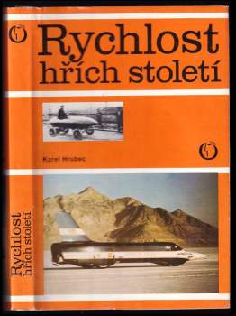 Rychlost : hřích století : kniha o automobilovém rychlostním rekordu - Karel Hrubec (1978, Olympia) - ID: 794582