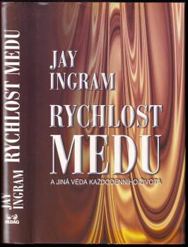 Rychlost medu a jiná věda každodenního života